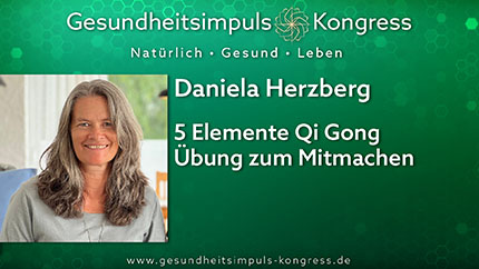 5 Elemente Qi Gong Übung zum Mitmachen - Daniela Herzberg