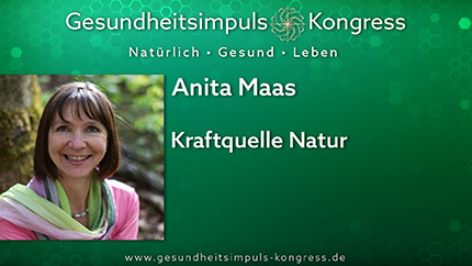 Kraftquelle Natur - Anita Maas